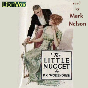 The Little Nugget - P. G. Wodehouse - Free Audio Books Online Audiobooks in English