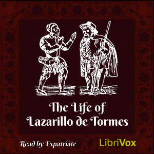 The Life of Lazarillo de Tormes (Markham translation) - Unknown - Free Audio Books Online Audiobooks in English
