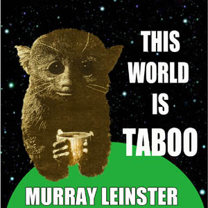 This World Is Taboo - Murray Leinster - Free Audio Books Online Audiobooks in English