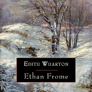Ethan Frome - Edith Wharton - Free Audio Books Online Audiobooks in English