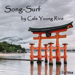 Song-Surf - Cale Young Rice - Free Audio Books Online Audiobooks in English