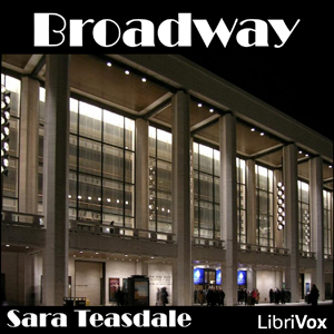 Broadway - Sara Teasdale - Free Audio Books Online Audiobooks in English