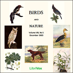 Birds and Nature, Vol. VIII, No 5, December 1900 - Various - Free Audio Books Online Audiobooks in English