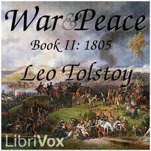 War and Peace, Book 02: 1805 - Leo Tolstoy - Free Audio Books Online Audiobooks in English