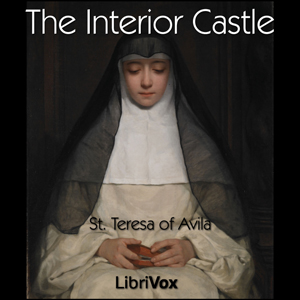 The Interior Castle - Saint Teresa of Avila - Free Audio Books Online Audiobooks in English