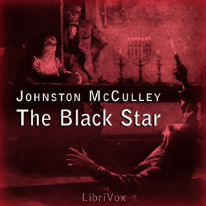 The Black Star - Johnston McCulley - Free Audio Books Online Audiobooks in English
