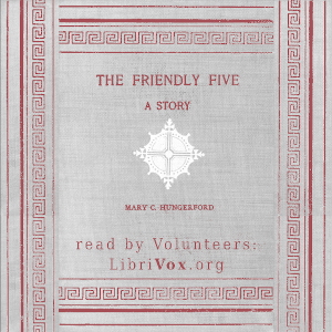 The Friendly Five - Mary C. Hungerford - Free Audio Books Online Audiobooks in English