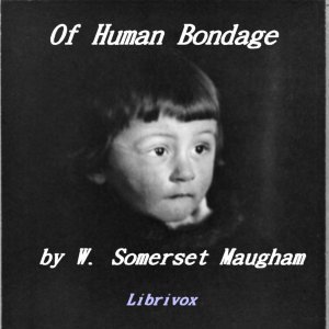 Of Human Bondage - W. Somerset Maugham - Free Audio Books Online Audiobooks in English
