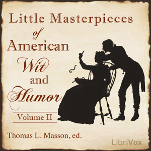 Little Masterpieces of American Wit and Humor Vol 2 - Various - Free Audio Books Online Audiobooks in English