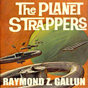 The Planet Strappers - Raymond Z. Gallun - Free Audio Books Online Audiobooks in English