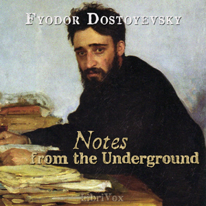 Notes From The Underground (version 2) - Fyodor Dostoyevsky - Free Audio Books Online Audiobooks in English