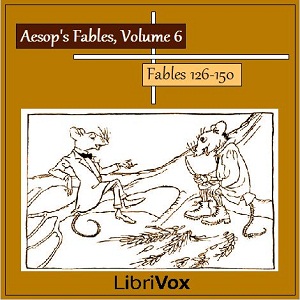 Aesop's Fables, Volume 06 (Fables 126-150) - Aesop - Free Audio Books Online Audiobooks in English