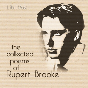 The Collected Poems of Rupert Brooke - Rupert Brooke - Free Audio Books Online Audiobooks in English