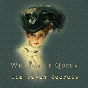 The Seven Secrets - William Le Queux - Free Audio Books Online Audiobooks in English