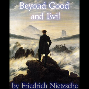 Beyond Good and Evil - Friedrich Nietzsche - Free Audio Books Online Audiobooks in English