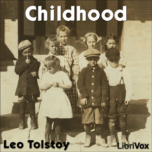 Childhood - Leo Tolstoy - Free Audio Books Online Audiobooks in English
