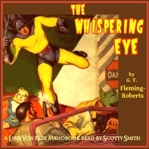 The Whispering Eye, A Black Hood Novel - G. T. Fleming-Roberts - Free Audio Books Online Audiobooks in English