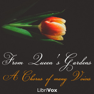 From Queen's Gardens - A Chorus of Many Voices - Various - Free Audio Books Online Audiobooks in English