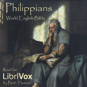 Bible (WEB) NT 11: Philippians - World English Bible - Free Audio Books Online Audiobooks in English