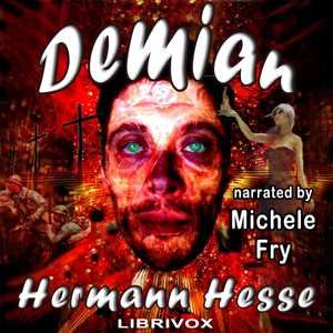 Demian, The Story of Emil Sinclair's Youth - Hermann Hesse - Free Audio Books Online Audiobooks in English