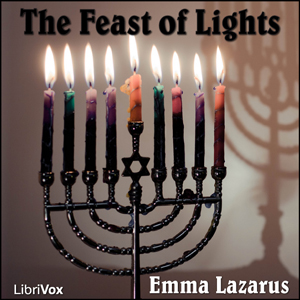 The Feast of Lights - Emma Lazarus - Free Audio Books Online Audiobooks in English