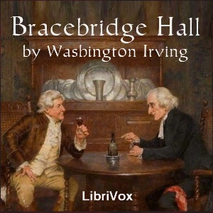 Bracebridge Hall - Washington Irving - Free Audio Books Online Audiobooks in English