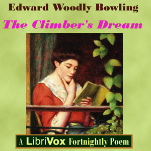The Climber's Dream - Edward Woodley Bowling - Free Audio Books Online Audiobooks in English