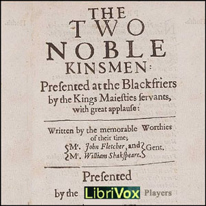 The Two Noble Kinsmen - William Shakespeare - Free Audio Books Online Audiobooks in English