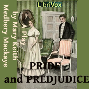 Pride and Prejudice: A Play - Jane Austen - Free Audio Books Online Audiobooks in English