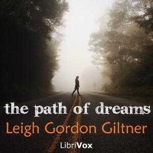 The Path of Dreams - Leigh Gordon Giltner - Free Audio Books Online Audiobooks in English