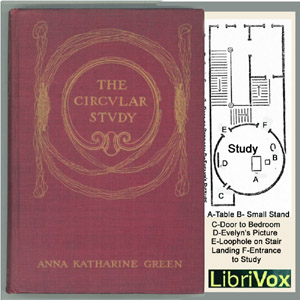 The Circular Study - Anna Katharine Green - Free Audio Books Online Audiobooks in English