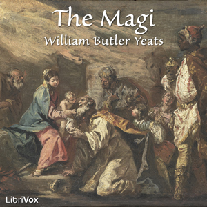 The Magi - William Butler Yeats - Free Audio Books Online Audiobooks in English