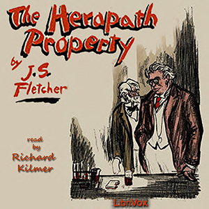 The Herapath Property - J. S. Fletcher - Free Audio Books Online Audiobooks in English