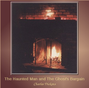 The Haunted Man and the Ghost's Bargain - Charles Dickens - Free Audio Books Online Audiobooks in English