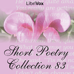Short Poetry Collection 083 - Various - Free Audio Books Online Audiobooks in English