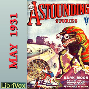 Astounding Stories 17, May 1931 - Undefined - Free Audio Books Online Audiobooks in English