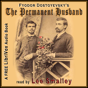 The Permanent Husband - Fyodor Dostoyevsky - Free Audio Books Online Audiobooks in English