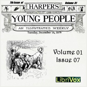 Harper's Young People, Vol. 01, Issue 07, Dec. 16, 1879 - Various - Free Audio Books Online Audiobooks in English