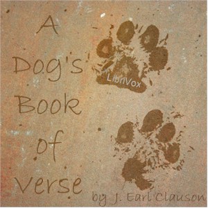 A Dog's Book of Verse - J. Earl Clauson - Free Audio Books Online Audiobooks in English