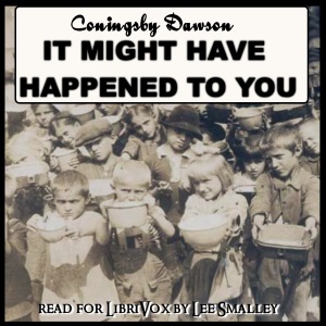 It Might Have Happened to You - Coningsby Dawson - Free Audio Books Online Audiobooks in English