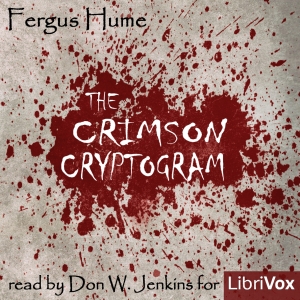 The Crimson Cryptogram - Fergus Hume - Free Audio Books Online Audiobooks in English