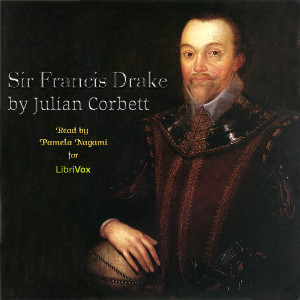Sir Francis Drake - Julian Corbett - Free Audio Books Online Audiobooks in English