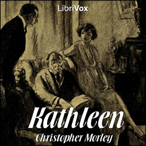 Kathleen - Christopher Morley - Free Audio Books Online Audiobooks in English