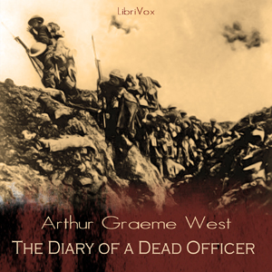 The Diary of a Dead Officer - Arthur Graeme West - Free Audio Books Online Audiobooks in English