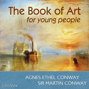 The Book of Art for Young People - Agnes Ethel Conway - Free Audio Books Online Audiobooks in English