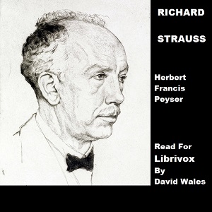 Richard Strauss - Herbert Francis Peyser - Free Audio Books Online Audiobooks in English