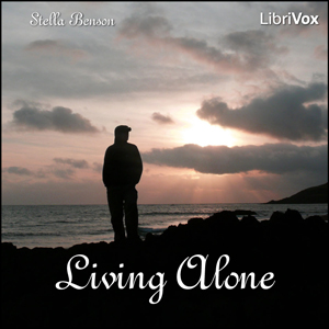 Living Alone - Stella Benson - Free Audio Books Online Audiobooks in English