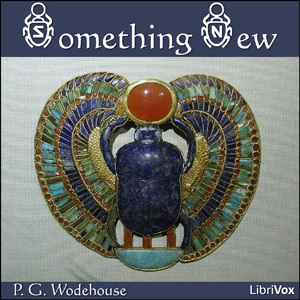 Something New - P. G. Wodehouse - Free Audio Books Online Audiobooks in English