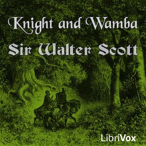 Knight And Wamba - Sir Walter Scott - Free Audio Books Online Audiobooks in English