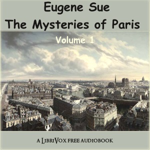 The Mysteries of Paris - Volume 1 - Eugène Sue - Free Audio Books Online Audiobooks in English